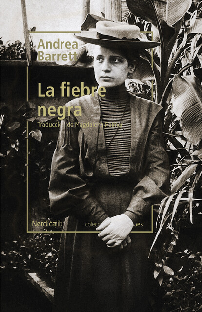 La fiebre negra, Andrea Barrett