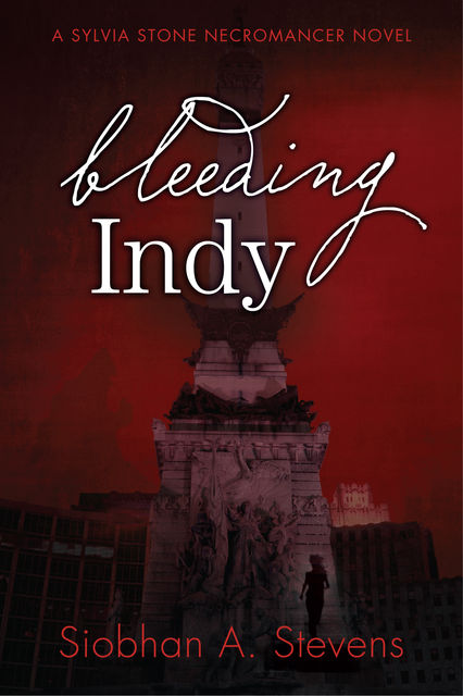 Bleeding Indy, Siobhan A Stevens