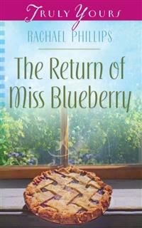 Return of Miss Blueberry, Rachael Phillips