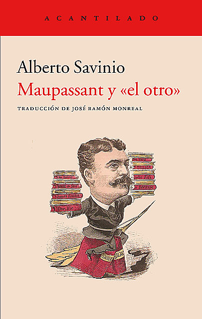 Maupassant y el otro, Alberto Savinio
