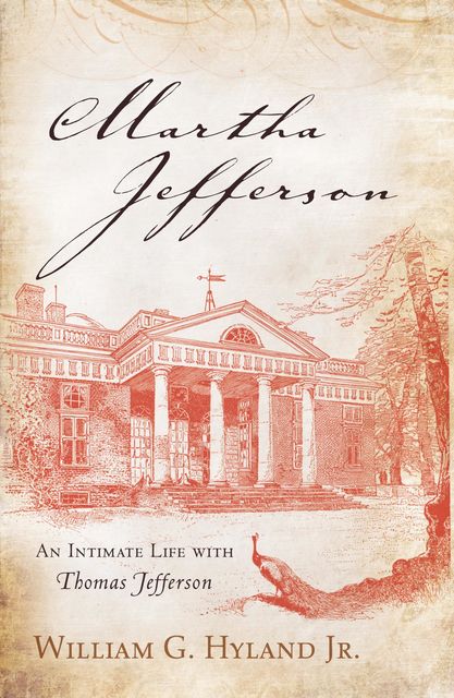 Martha Jefferson, William G. Hyland Jr.