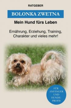 Bolonka Zwetna, Mein Hund fürs Leben Ratgeber