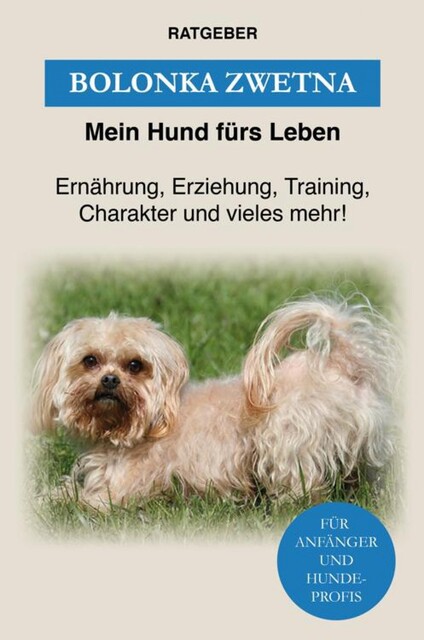 Bolonka Zwetna, Mein Hund fürs Leben Ratgeber