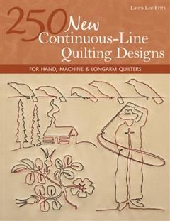 250 New Continuous-Line Quilting Designs, Laura Lee Fritz