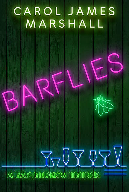 Barflies, Carol James Marshall
