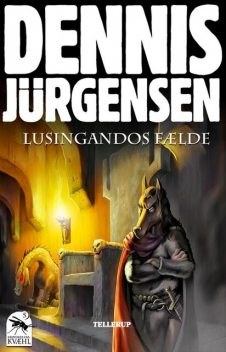 Krøniker fra Kvæhl #5: Lusingandos fælde, Dennis Jürgensen