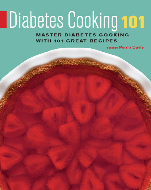 Diabetes Cooking 101, Perrin Davis