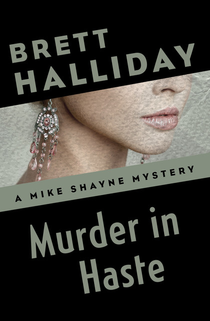 Murder in Haste, Brett Halliday