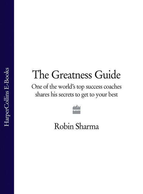 The Greatness Guide, Robin Sharma