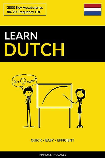 Learn Dutch – Quick / Easy / Efficient, Pinhok Languages