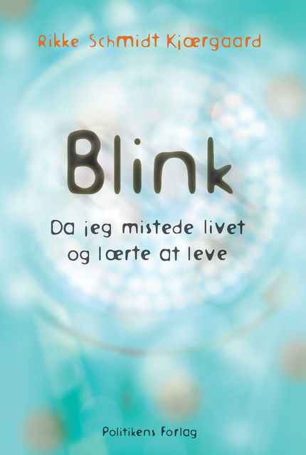 Blink, Rikke Schmidt Kjærgaard
