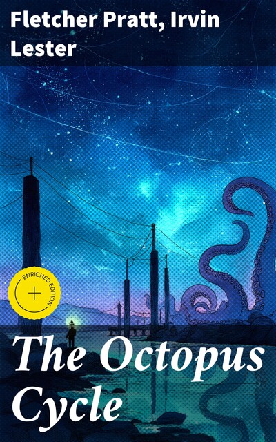 The Octopus Cycle, Fletcher Pratt, Irvin Lester