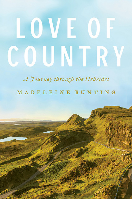 Love of Country, Madeleine Bunting