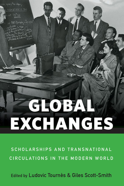 Global Exchanges, Giles Scott-Smith, Ludovic Tournès