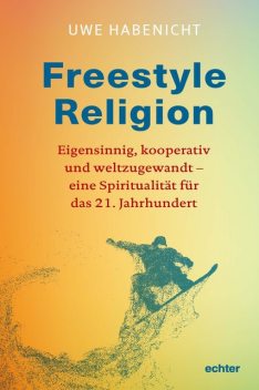 Freestyle Religion, Uwe Habenicht