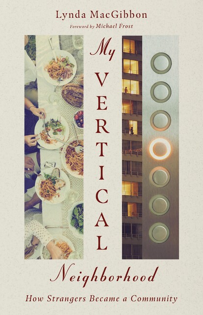 My Vertical Neighborhood, Lynda MacGibbon