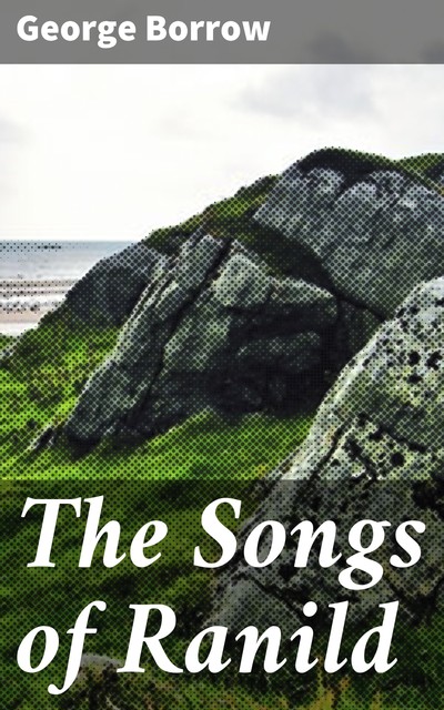 The Songs of Ranild, George Borrow