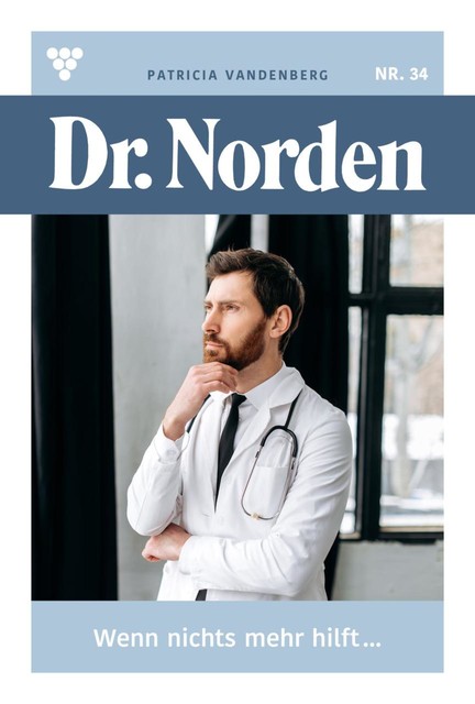 Dr. Norden 1077 – Arztroman, Patricia Vandenberg