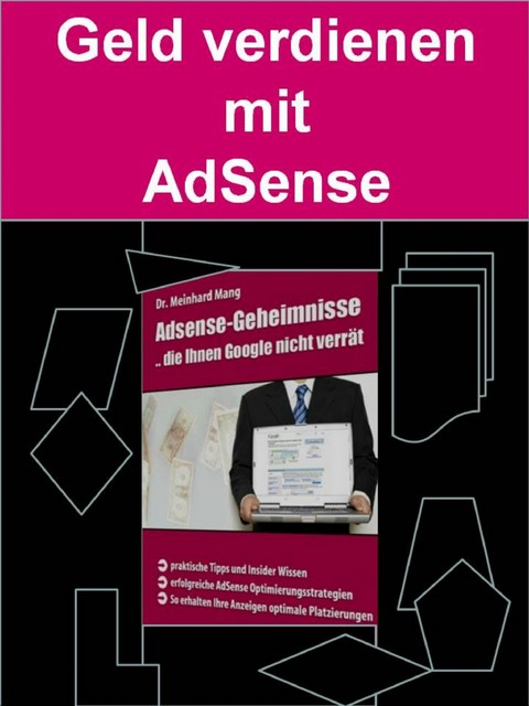 Geld verdienen mit AdSense, Meinhard Mang