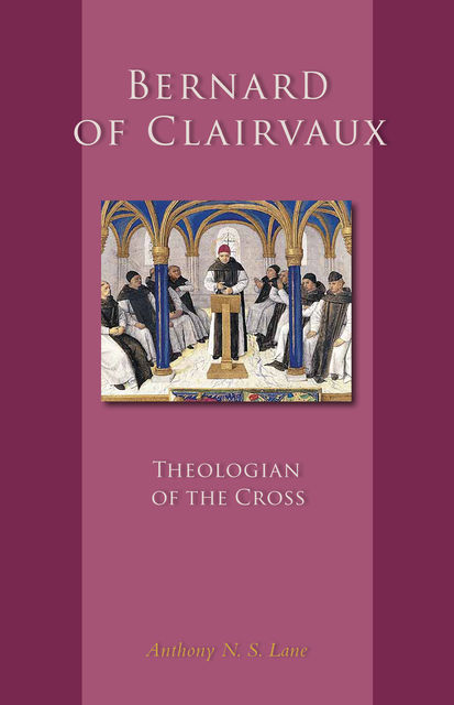 Bernard of Clairvaux, Anthony N.S.Lane