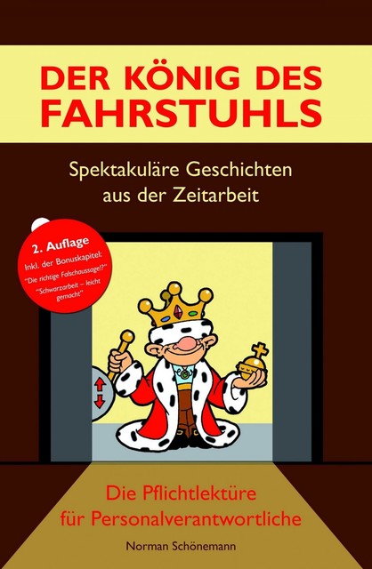 Der König des Fahrstuhls – Spektakuläre Geschichten aus der Zeitarbeit, Norman Schönemann