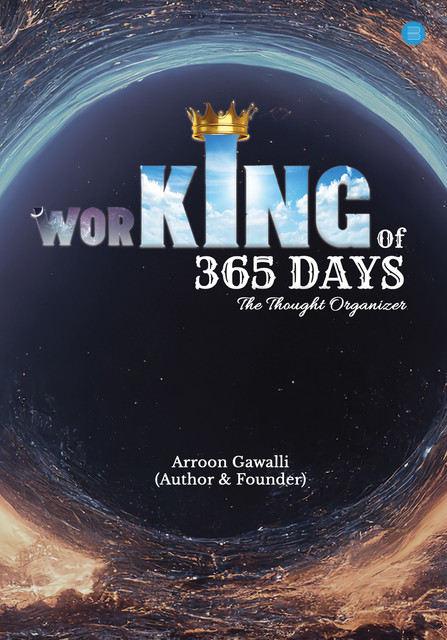 Working of 365 Days, Arroon Gawalli