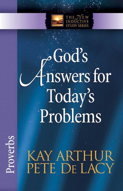 God's Answers for Today's Problems, Kay Arthur, Pete De Lacy