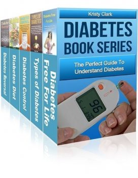 Diabetes Book Series – The Perfect Guide to Understand Diabetes, Kristy Clark