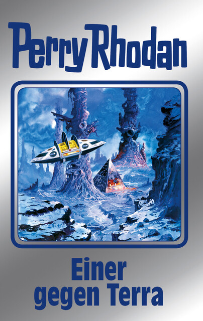 Perry Rhodan 135: Einer gegen Terra (Silberband), William Voltz, Kurt Mahr, Ernst Vlcek, Marianne Sydow