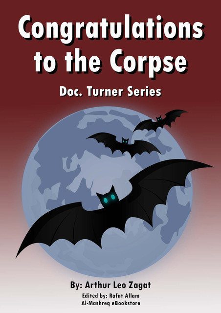 Congratulations to the Corpse, Arthur Leo Zagat