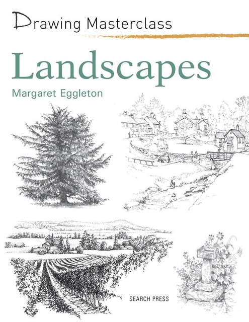 Drawing Masterclass: Landscapes, Margaret Eggleton