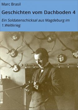 Geschichten vom Dachboden 4, Marc Brasil
