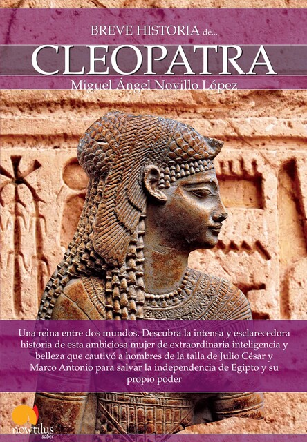 Breve historia de Cleopatra, Miguel Ángel Novillo López