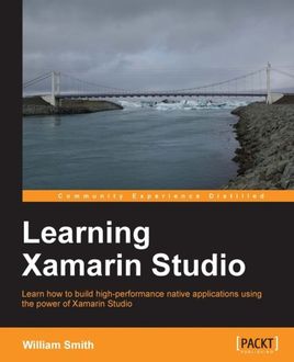 Learning Xamarin Studio, William Smith