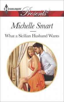 What a Sicilian Husband Wants, Michelle Smart