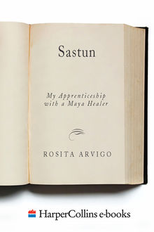 Sastun, Rosita Arvigo