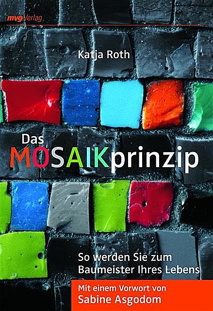 Das MOSAIKprinzip, Katja Roth