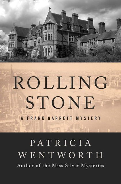Rolling Stone, Patricia Wentworth