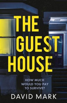 The Guest House, David Mark