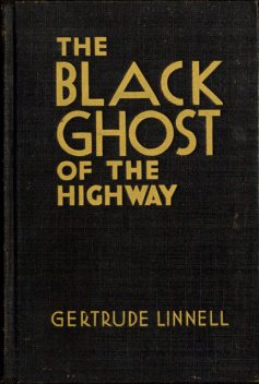 The Black Ghost of the Highway, Gertrude Linnell