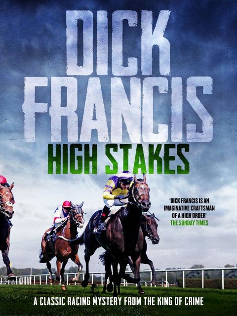 High Stakes, Dick Francis