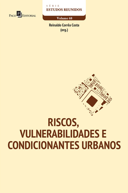RISCOS, VULNERABILIDADES E CONDICIONANTES URBANOS, REINALDO CORRÊA COSTA