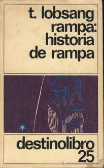 Historia De Rampa, T. Lobsang Rampa