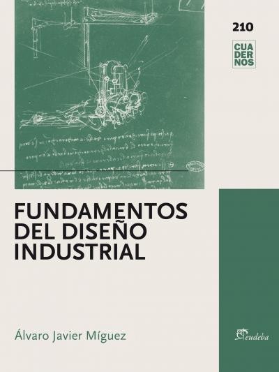 Fundamentos del Diseño Industrial, Álvaro Javier Míguez