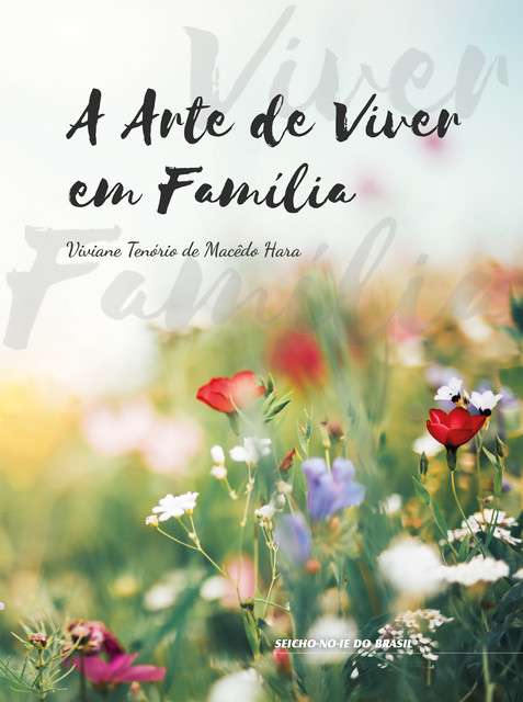A Arte de Viver de Família, Viviane Hara