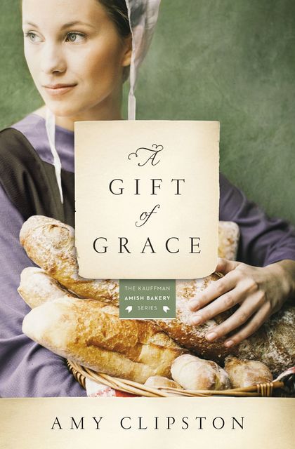 A Gift of Grace, Amy Clipston