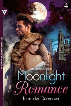 Moonlight Romance 4 – Romantic Thriller, Georgia Wingade