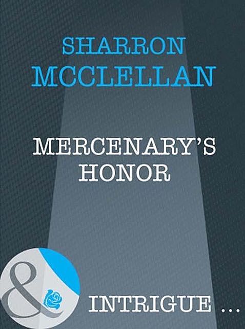 Mercenary's Honor, Sharron McClellan