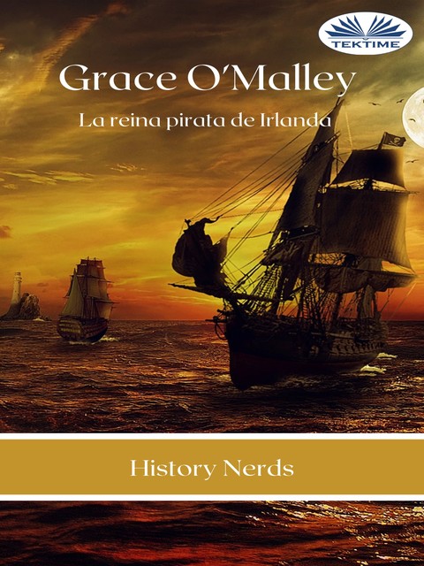 Grace O'Malley, History Nerds