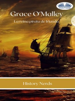 Grace O'Malley, History Nerds